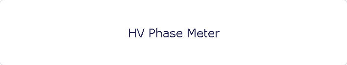 HV Phase Meter