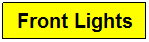 Text Box: Front Lights
